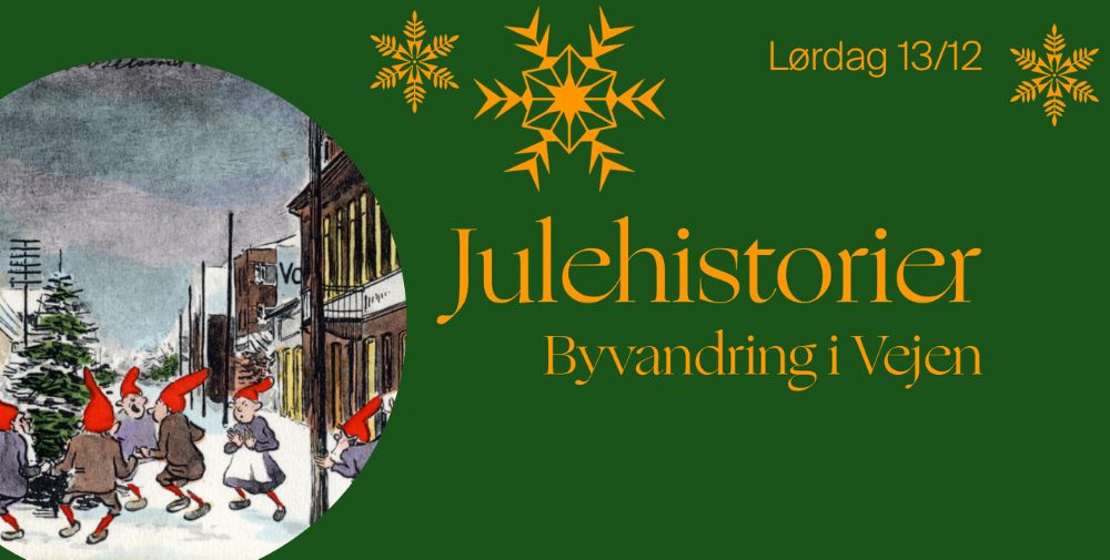 Julehistorier - Byvandring i Vejen